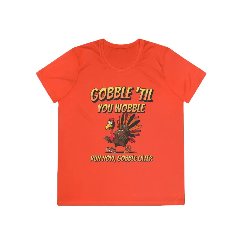 Gobble Till You Wobble - Ladies Competitor Tee Solid Print Embellished