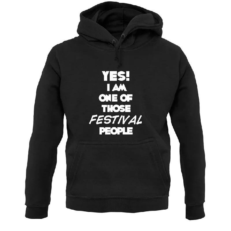 Yes! I Am One Of Those Festival People Unisex Hoodie Hoodie with Toggle Buttons Decorative Unique